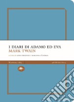 I diari di Adamo e di Eva libro