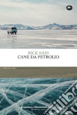 Cane da petrolio libro