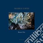 Marble caves. Ediz. italiana e inglese libro