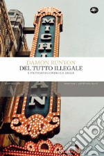 Del tutto illegale. E piuttosto contro la legge libro