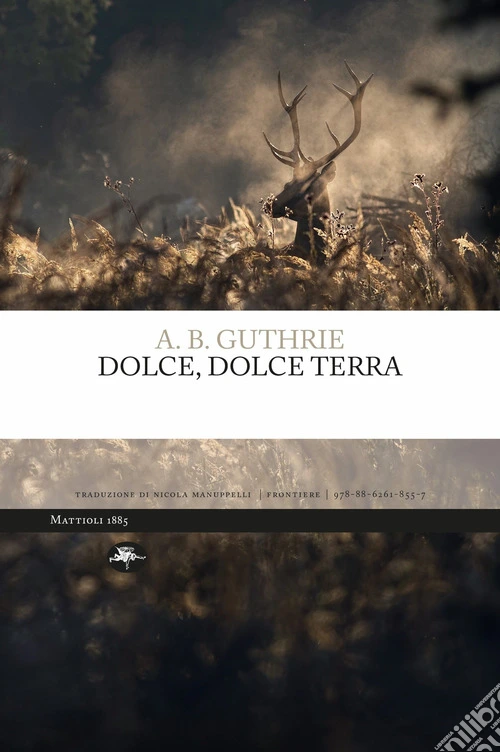 Dolce, dolce terra. Ediz. integrale