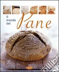 Il mondo del pane