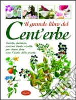 Il grande libro del Cent'erbe libro