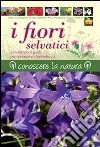 I fiori selvatici libro