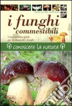 I funghi commestibili