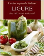 Cucina regionale italiana. Ligure libro