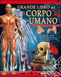 Grande libro del corpo umano libro