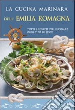 La cucina marinara dell'Emilia Romagna