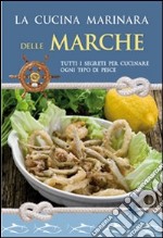 La cucina marinara delle Marche