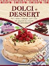 Dolci e dessert libro