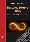 Denaro, donne, d'io libro