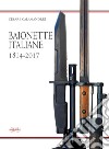Baionette italiane 1814-2017 libro