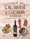 Calabria e Lucania in bocca. Ediz. italiana e inglese libro