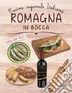 Romagna in bocca. Ediz. italiana e inglese libro