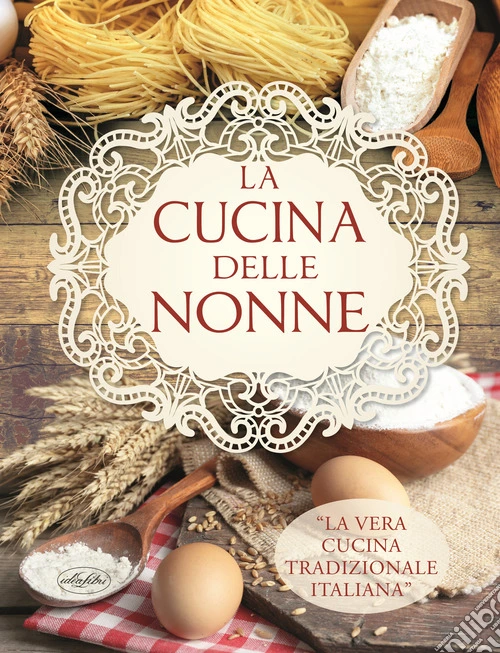 La cucina delle nonne