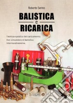 Balistica e ricarica libro