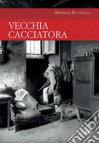 Vecchia cacciatora