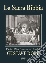 La sacra Bibbia. Ediz. illustrata libro