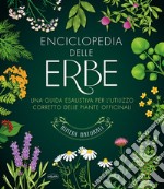 Enciclopedia delle erbe. Ediz. a colori libro