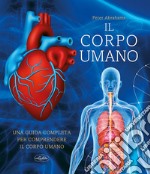 Il grande libro del corpo umano libro