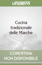 Cucina tradizionale delle Marche