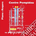 Centre Pompidou. Piano + Rogers. Ediz. francese e inglese libro