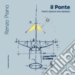 Il ponte. Ponte Genova San Giorgio. Ediz. italiana e inglese libro