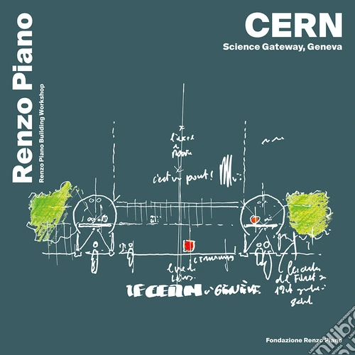 CERN, science gateway, Geneva. Ediz. inglese, francese e italiano