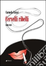 Cervelli ribelli