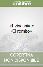 «I zingani» e «Il romito» libro