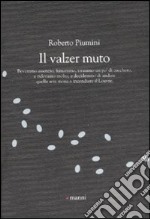 Il valzer muto libro