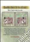 Quello che c'è tra di noi. Storie d'amore omosessuale libro di Rotino S. (cur.)