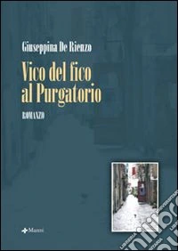 Vico del Fico al Purgatorio libro