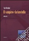 Il vampiro e la fanciulla libro