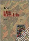 In tasca un pezzo di alba libro di Testa Elisa