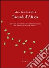 Ricordi d'Africa libro di Cutrufelli Maria Rosa