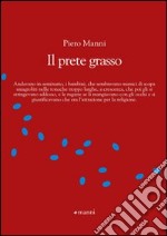 Il Prete grasso libro