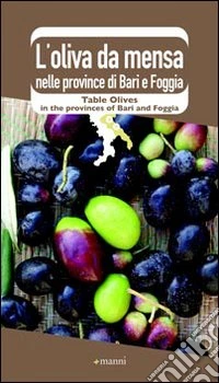 L'Oliva da mensa nelle province di Bari e Foggia libro