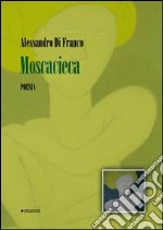 Moscacieca libro