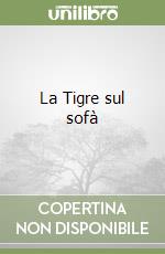 La Tigre sul sofà