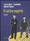 Il Cattivo soggetto libro