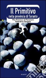 Il Primitivo nella provincia di Taranto libro