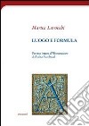 Luogo e formula. Per una lettura d'illuminations di Arthur Rimbaud libro