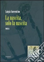 La Nascita, solo la nascita libro