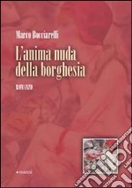 L'Anima nuda della borghesia