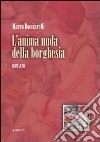 L'Anima nuda della borghesia libro di Bocciarelli Marco