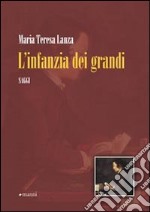 L'Infanzia dei grandi libro