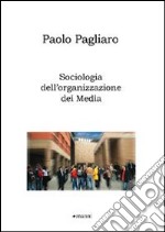 Sociologia dell'organizzazione dei media