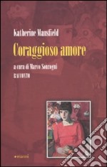 Coraggioso amore libro