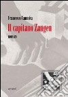 Il Capitano Zangen libro di Cammisa Francesco